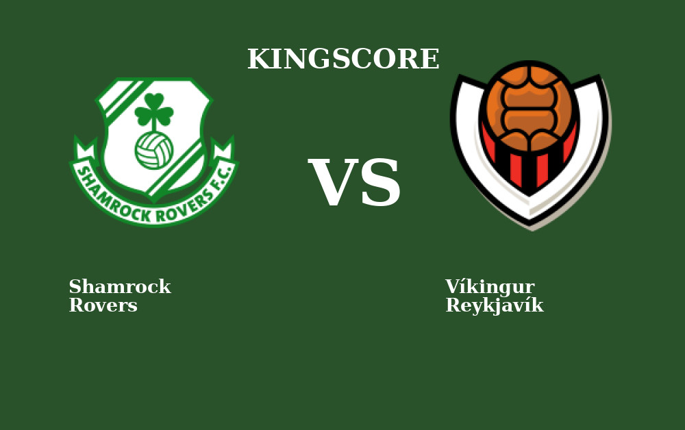 Info Foot – Shamrock Rovers vs Víkingur Reykjavík en Live