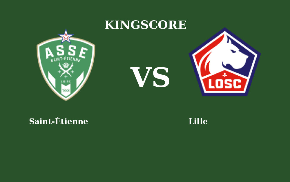 Foot – Saint-Étienne vs Lille en Live