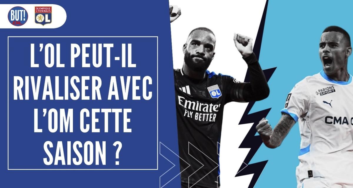 Foot – L’OL peut-il rivaliser avec l’OM cette saison ?