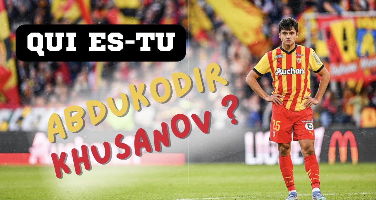 RC Lens : Qui est Abdukodir Khusanov